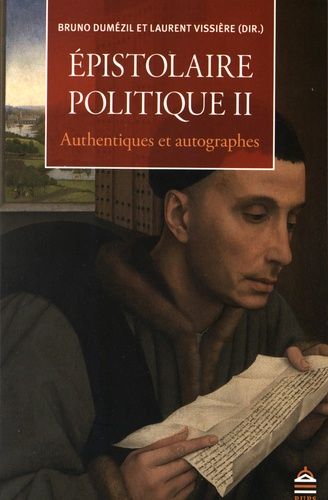 Epistolaire Politique - Tome 2, Authentiques Et Autographes