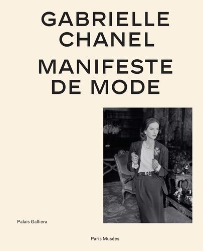 Gabrielle Chanel - Manifeste De Mode