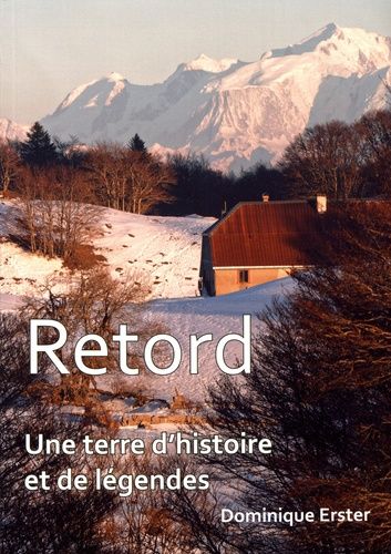 Retord, Une Terre D'histoire Et De Légendes