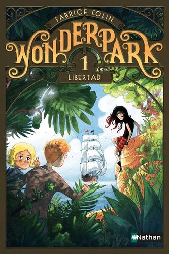 Wonderpark - Tome 1 - Libertad