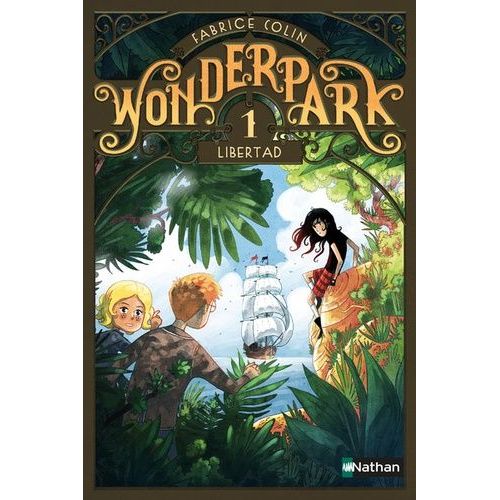 Wonderpark - Tome 1 - Libertad