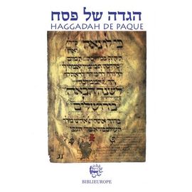 Haggadah De Pâque - Liturgie Pour La Cérémonie Familiale Des Soirées Du Séder