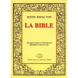 La Bible - Traduction Intégrale Hébreu-Français