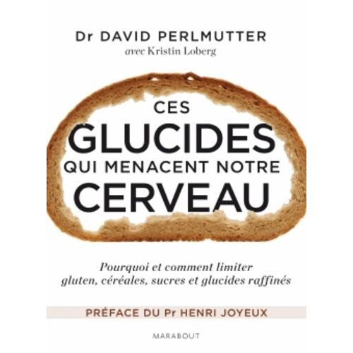 Ces Glucides Qui Menacent Notre Cerveau