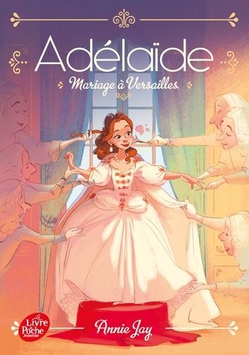 Adélaïde - Tome 2 - Mariage À Versailles