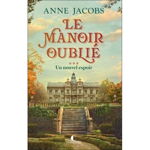 Le Manoir Oublié - Tome 3 - Un Nouvel Espoir