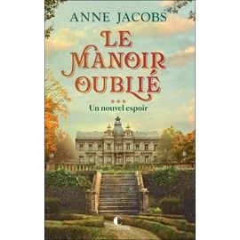 Le Manoir Oublié - Tome 3 - Un Nouvel Espoir