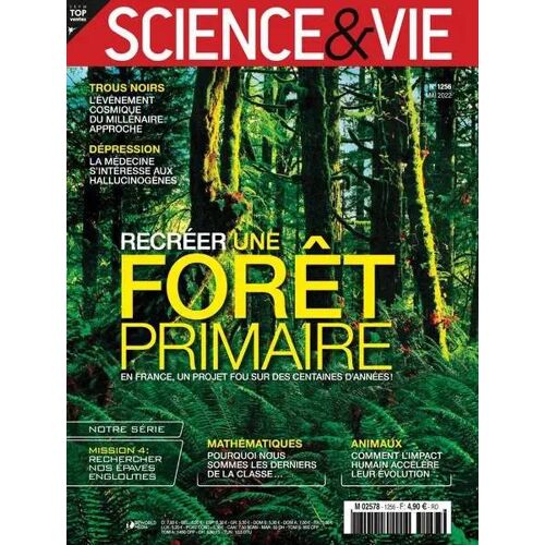 Science & Vie N°1256, Mai 2022 : Une Forêt Primaire À Recréer