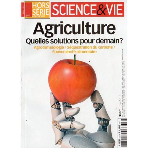 Science & Vie Hors Série N° 306 H - Agriculture : Quelles Solutions Pour Demain ?
