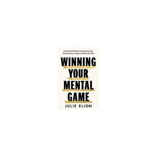 Mastering Your Mental Game