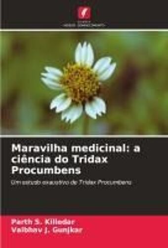 Maravilha Medicinal: A Ciência Do Tridax Procumbens
