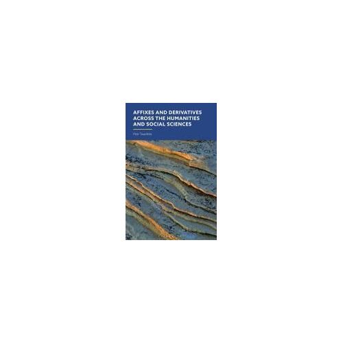 Affixes And Derivatives Across The Humanities And Social Sciences