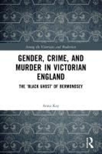 Gender, Crime, And Murder In Victorian England