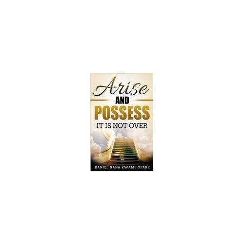 Arise And Possess