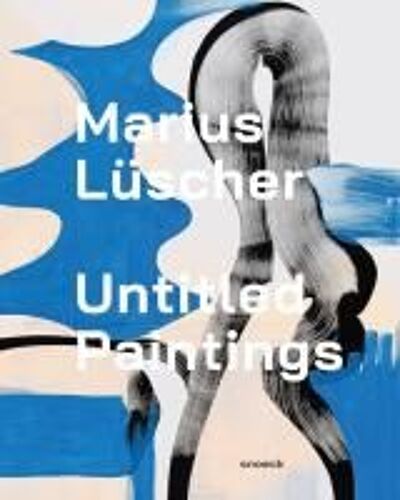 Marius Lüscher - Untitled Paintings