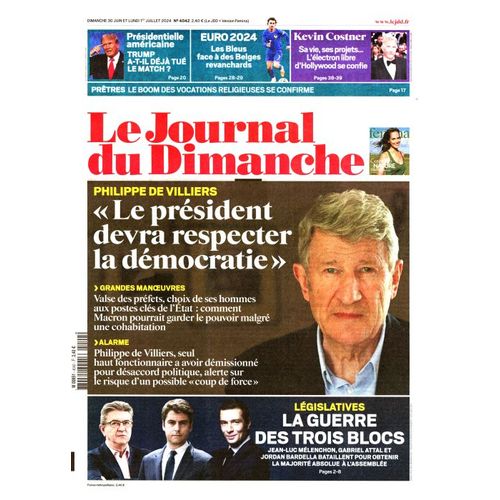 Le Journal Du Dimanche N°4042 : Philippe De Villiers, Le Président Devra Respecter La Démocratie