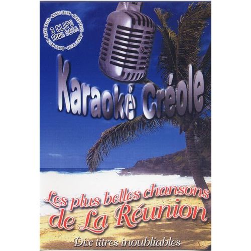 Dvd - Karaoké Créole - Ile De La Réunion - 10 Clips (Georges Fourcade, Jacqueline Farreyrol, Michel Admette, Pierre Vidot, Jean Paul Cadet) Et Bonus 3 Clips 100% Séga