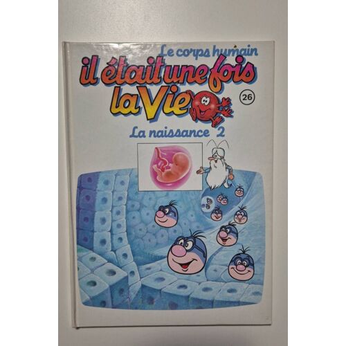 Il Était Une Fois La Vie La Naissance 2