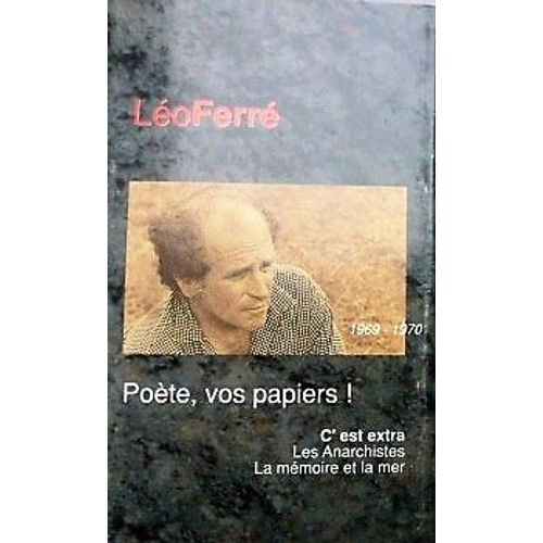 Léo Ferré Poète Vos Papiers