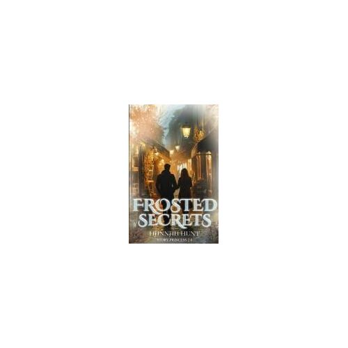 Frosted Secrets: Book 1 Of The Frosted Series