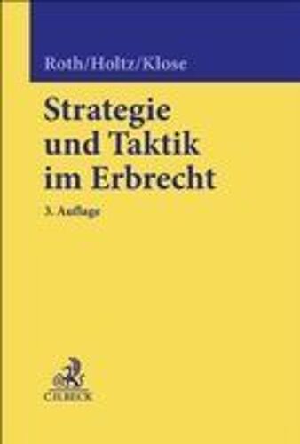 Strategie Und Taktik Im Erbrecht
