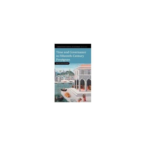Time And Governance In Fifteenth-Century Perpignan