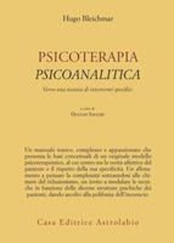 Psicoterapia Psicoanalitica. Verso Una Tecnica Di Interventi Specifici
