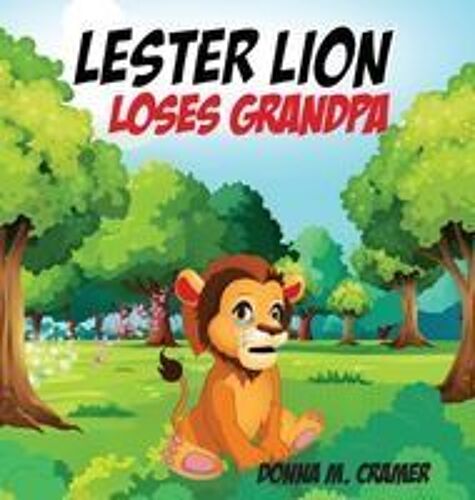 Lester Lion Loses Grandpa