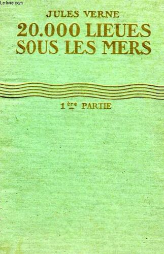 20 000 Lieues Sous Les Mers, 1ère Et 2ème Partie