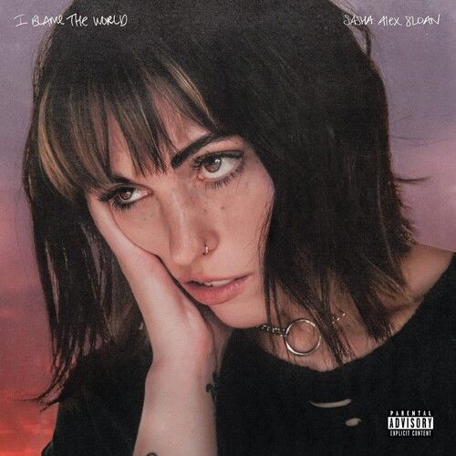 Sasha Alex Sloan - I Blame The World [Vinyl] Explicit, 140 Gram Vinyl