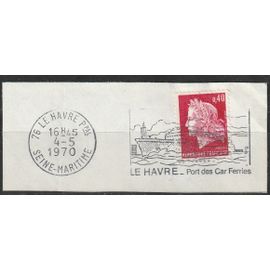 Flamme Le Havre, Port Des Car Ferries, Avec Timbre Marianne De Cheffer 40cts 4 Mai 1970