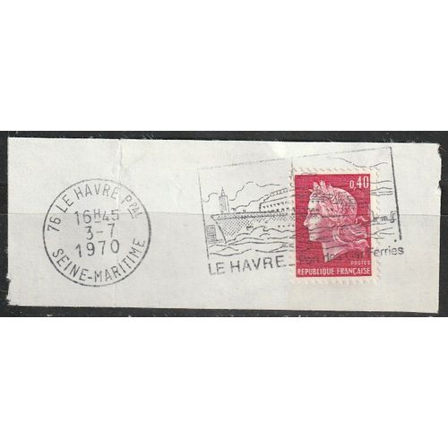 Flamme Le Havre, Port Des Car Ferries, Avec Timbre Marianne De Cheffer 40cts 3 Juillet 1970