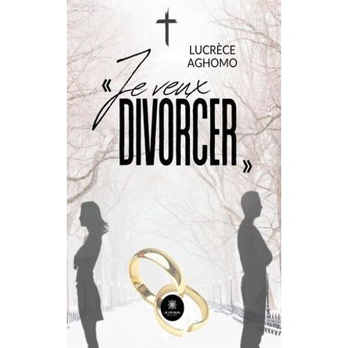 « Je Veux Divorcer »