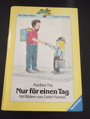Nur Für Einen Tag (Der Blaue Rabe - Erster Lesespaß)