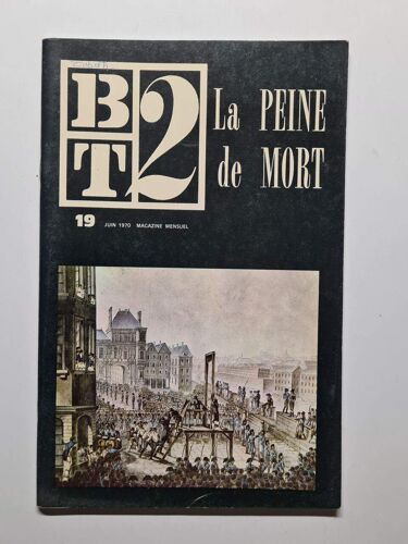B.T.2 N°19 Juin 1970 - La Peine De Mort