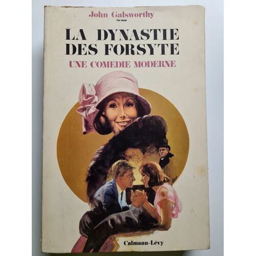 La Dynastie Des Forsyte Une Comedie Moderne
