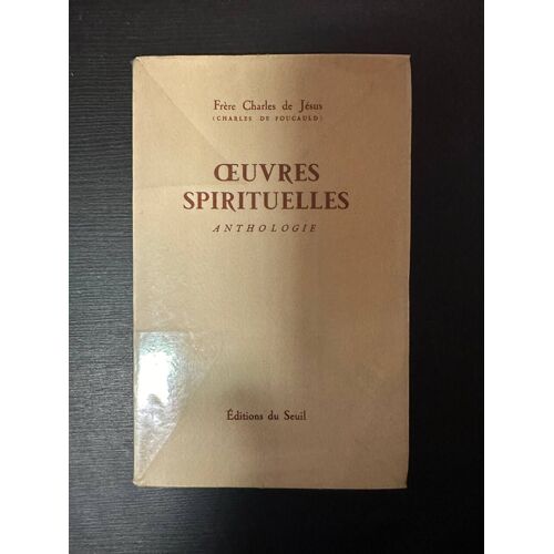 Oeuvres Spirituelles : Anthologie