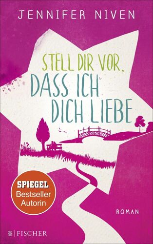 Niven, J: Stell Dir Vor, Dass Ich Dich Liebe
