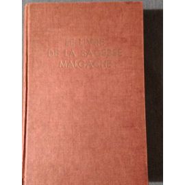 Le Livre De La Sagesse Malgache, Proverbes, Dictons, Sentences, Expressions Figurees Et Curieuse Par Paul De Veyrieres, Éditions Maritimes Et D Outre-Mer
