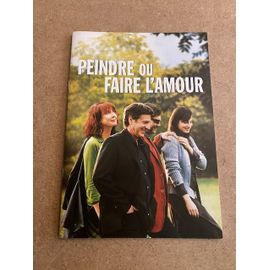 Dossier De Presse "Peindre Ou Faire L'Amour", Année 2005
