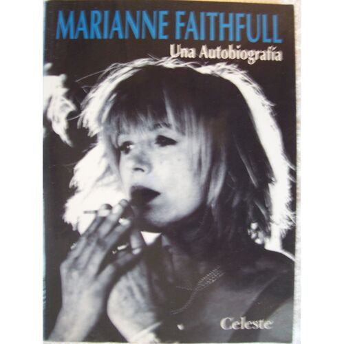 Marianne Faithfull: Una Autobiografía