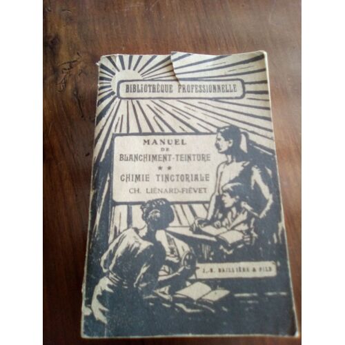 Manuel De Blanchiment _ Teinture Tome 2