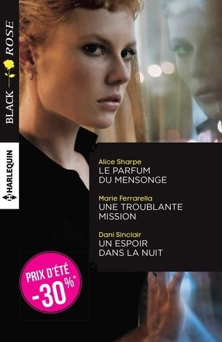 Le Parfum Du Mensonge - Une Troublante Mission - Un Espoir Dans La Nuit