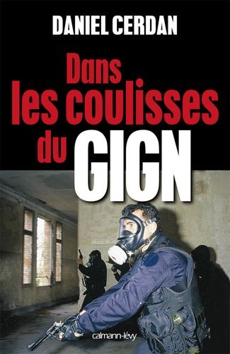 Dans Les Coulisses Du Gign