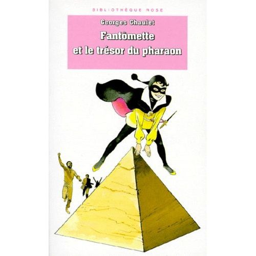 Fantômette Et Le Trésor Du Pharaon