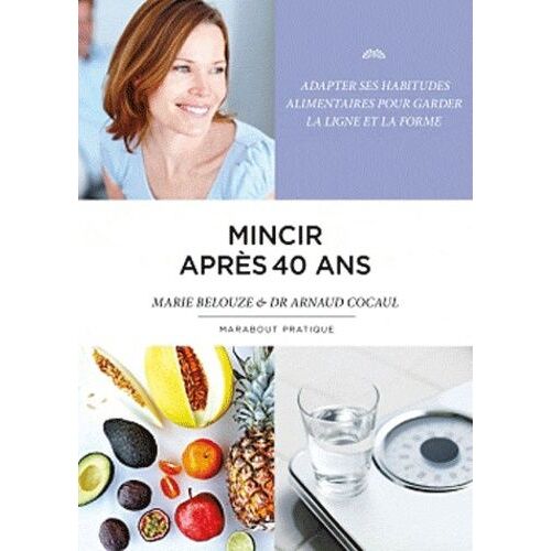 Mincir Après 40 Ans