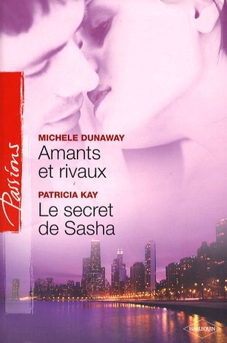 Amants Et Rivaux - Le Secret De Sasha