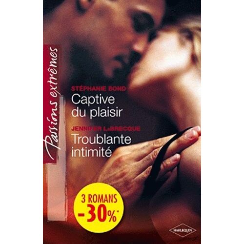 Captive Du Plaisir - Troublante Intimité