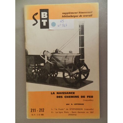 Supplement A Bibliotheque De Travail Sbt 211 212 La Naissance Des Chemins De Fer