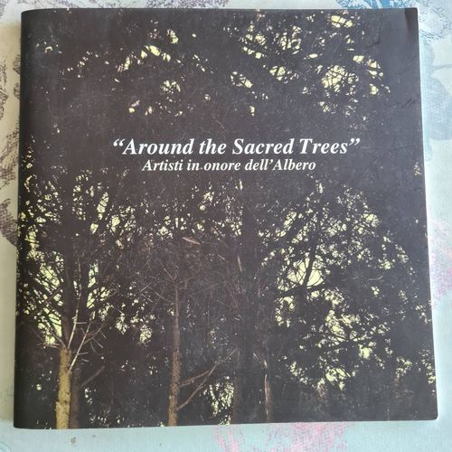 Around The Sacred Trees, Artisti In Onore Dell'Albero, 2009